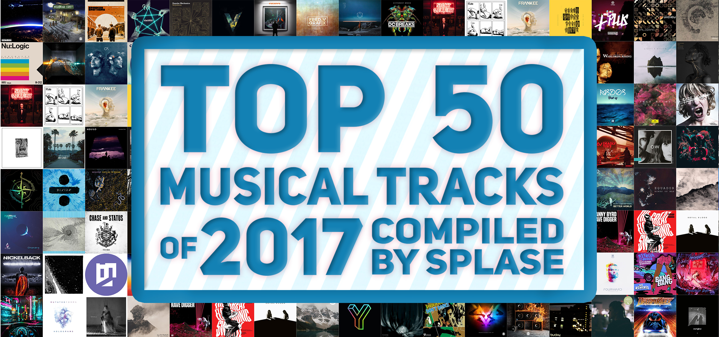 ТОП 50 Музыкальных треков 2017 года по моей версии / TOP 50 Musical Tracks of 2017 compiled by Splase